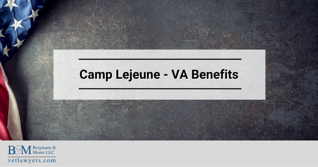 Camp Lejeune - VA Benefits