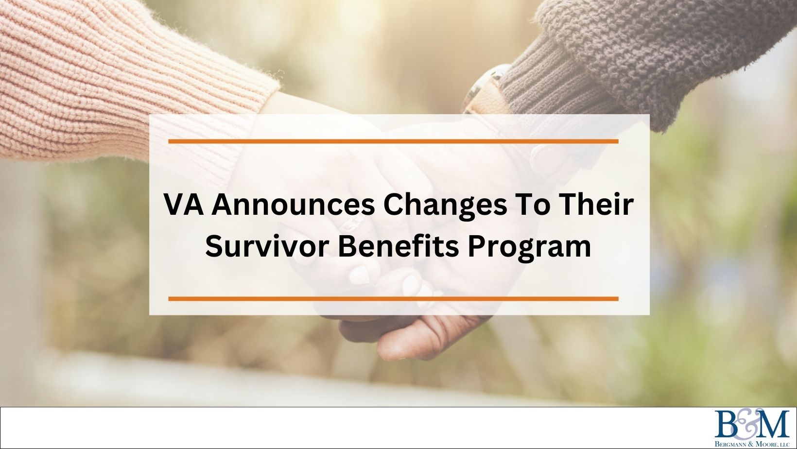VA is making changes to their survivor benefits program